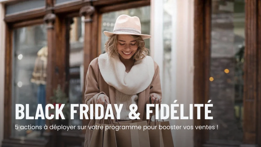 Black Friday et fidélité