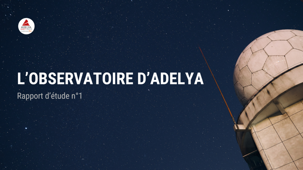 L'observatoire d'Adelya _ rapport d'étude n°1