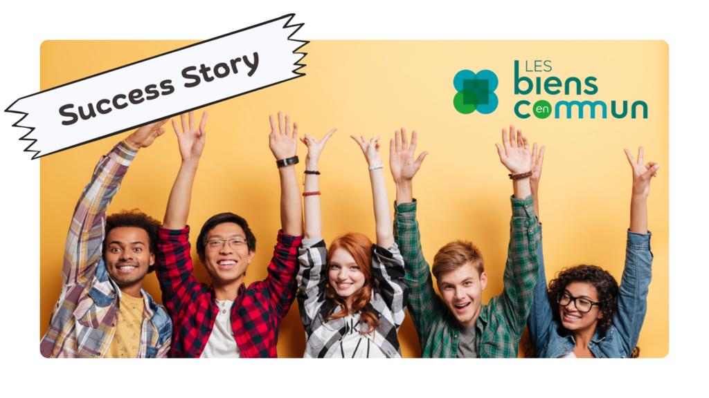 Success Story : Les biens en commun