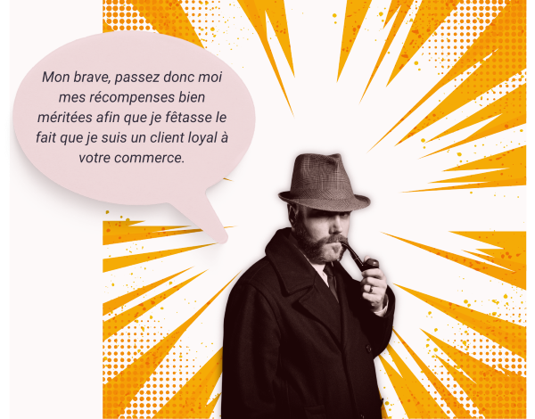Un homme du siècle dernier demande sa récompense de client fidèle.