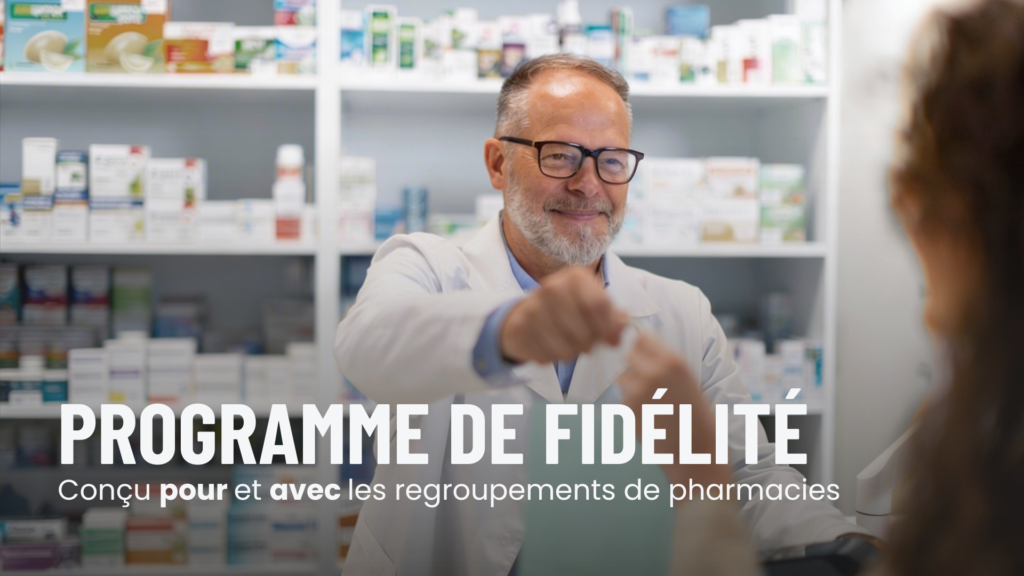 Programme de fidélité pour les regroupements de pharmacies